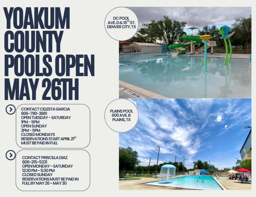 Yoakum County Pools Flyer stating when they open and who to contact for each pool.